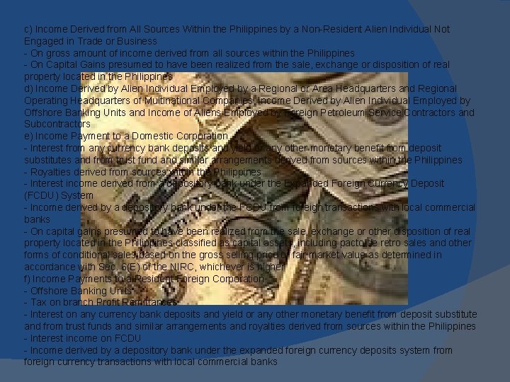 c) Income Derived from All Sources Within the Philippines by a Non-Resident Alien Individual