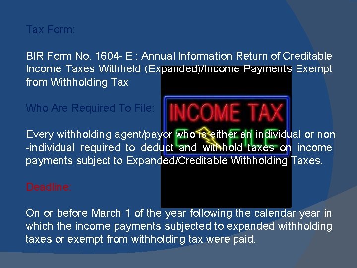 Tax Form: BIR Form No. 1604 - E : Annual Information Return of Creditable