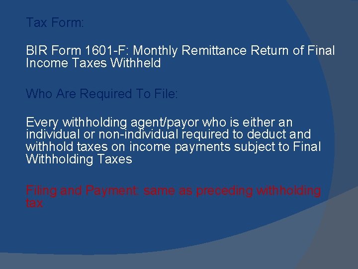 Tax Form: BIR Form 1601 -F: Monthly Remittance Return of Final Income Taxes Withheld