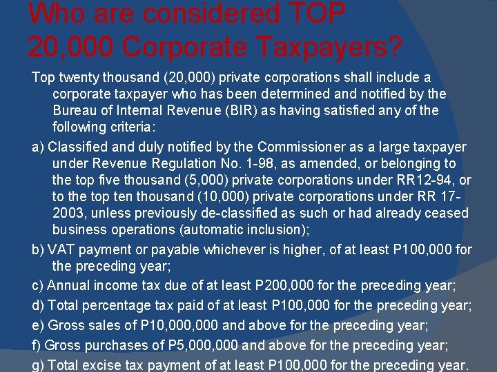 Who are considered TOP 20, 000 Corporate Taxpayers? Top twenty thousand (20, 000) private