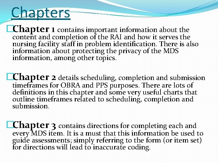 Chapters �Chapter 1 contains important information about the content and completion of the RAI