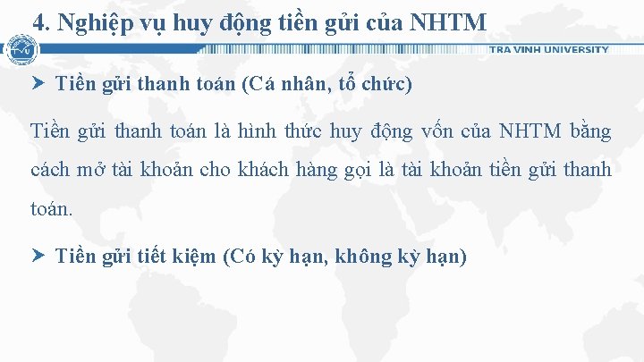 4. Nghiệp vụ huy động tiền gửi của NHTM Tiền gửi thanh toán (Cá