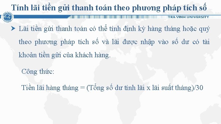 Tính lãi tiền gửi thanh toán theo phương pháp tích số Lãi tiền gửi