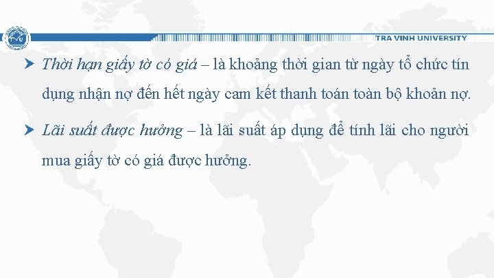 Thời hạn giấy tờ có giá – là khoảng thời gian từ ngày tổ