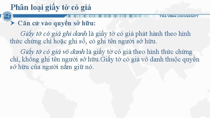 Phân loại giấy tờ có giá Căn cứ vào quyền sở hữu: Giấy tờ