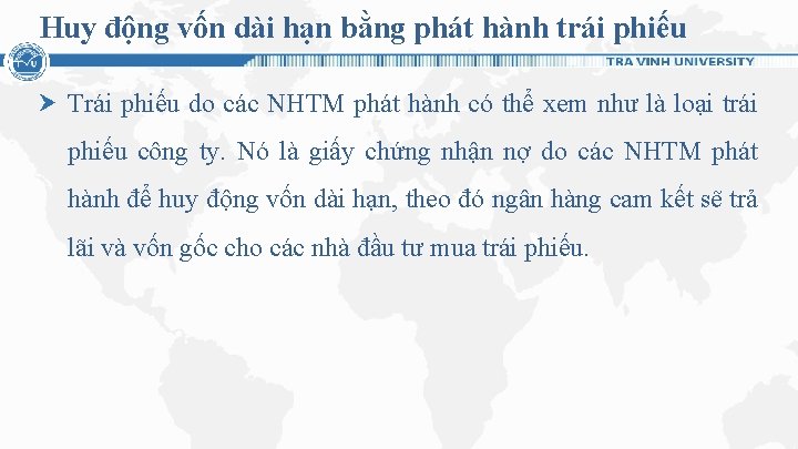 Huy động vốn dài hạn bằng phát hành trái phiếu Trái phiếu do các