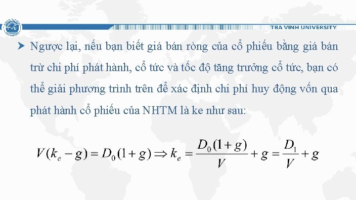 Ngược lại, nếu bạn biết giá bán ròng của cổ phiếu bằng giá bán