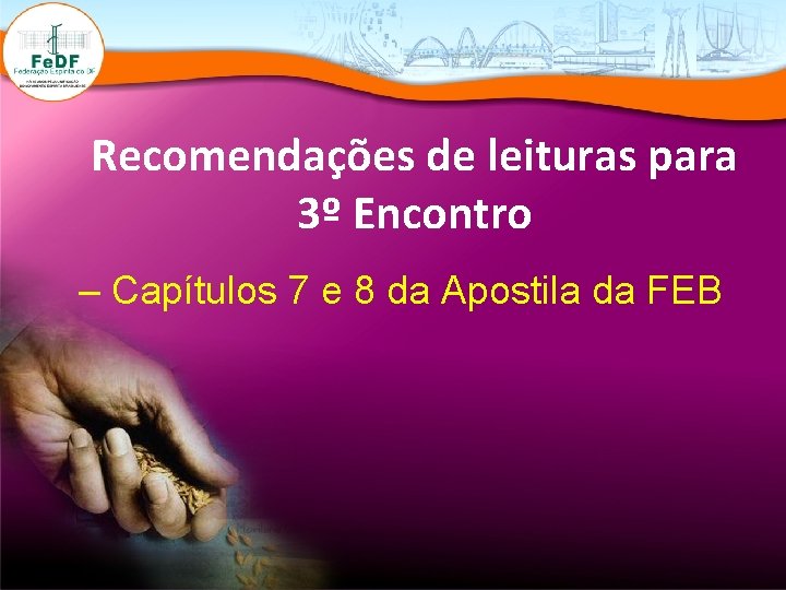 Recomendações de leituras para 3º Encontro – Capítulos 7 e 8 da Apostila da