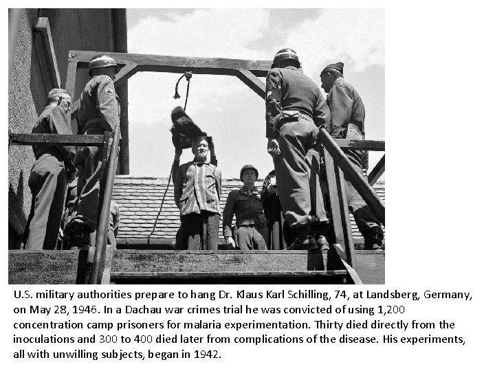 U. S. military authorities prepare to hang Dr. Klaus Karl Schilling, 74, at Landsberg,