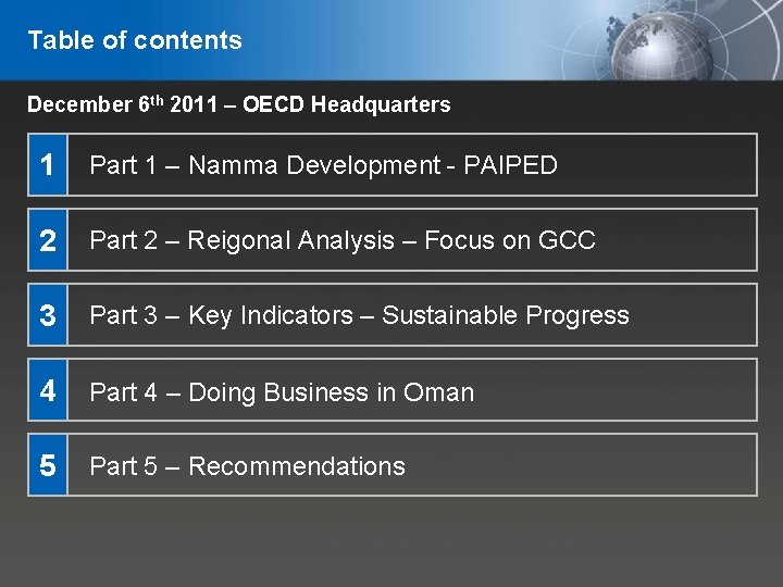 Table of contents December 6 th 2011 – OECD Headquarters 1 Part 1 –