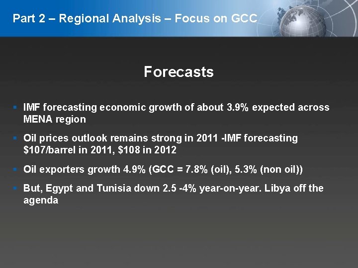Part 2 – Regional Analysis – Focus on GCC Forecasts IMF forecasting economic growth