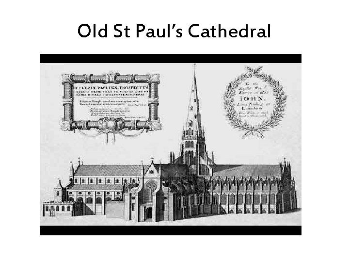 Old St Paul’s Cathedral 