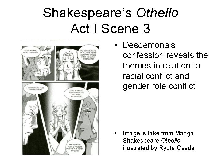 Shakespeare’s Othello Act I Scene 3 • Desdemona’s confession reveals themes in relation to