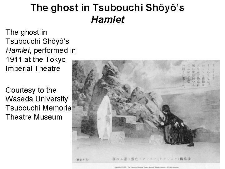 The ghost in Tsubouchi Shôyô’s Hamlet, performed in 1911 at the Tokyo Imperial Theatre
