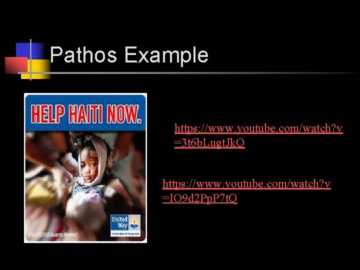 Pathos Example https: //www. youtube. com/watch? v =3 t 6 b. Lugt. Jk. Q