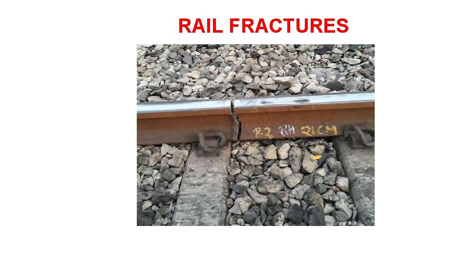  RAIL FRACTURES 