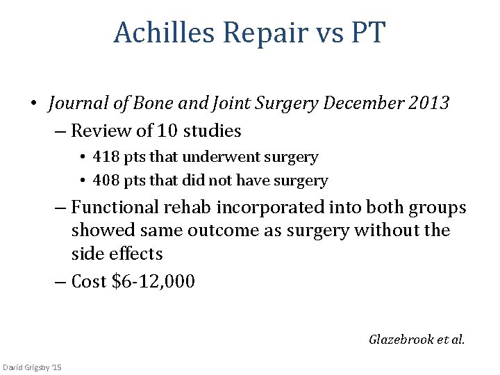 Achilles Repair vs PT • Journal of Bone and Joint Surgery December 2013 –