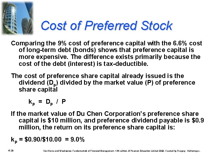 Cost of Preferred Stock Comparing the 9% cost of preference capital with the 6.