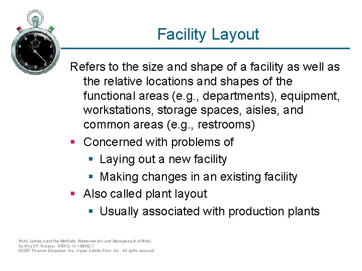 Facility Layout Refers to the size and shape of a facility as well as