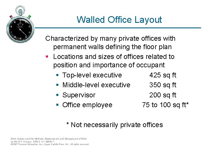 Walled Office Layout Characterized by many private offices with permanent walls defining the floor