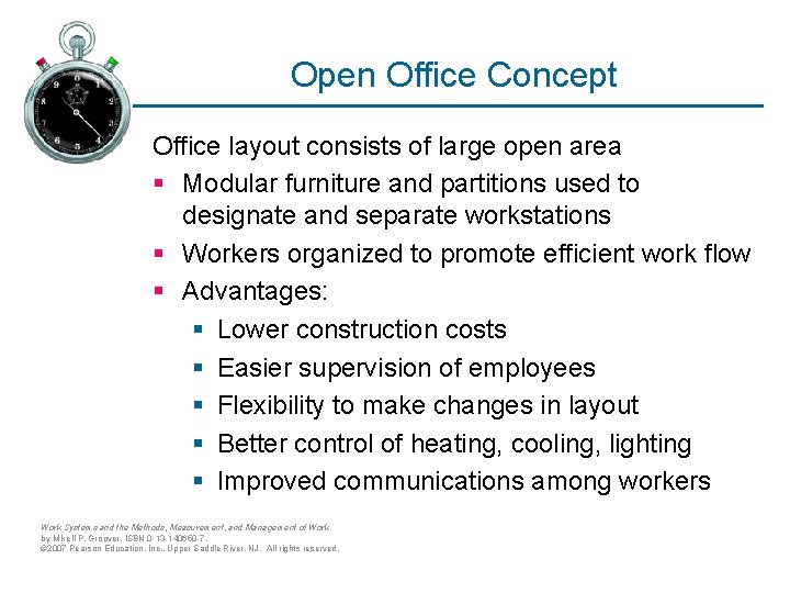 Open Office Concept Office layout consists of large open area § Modular furniture and