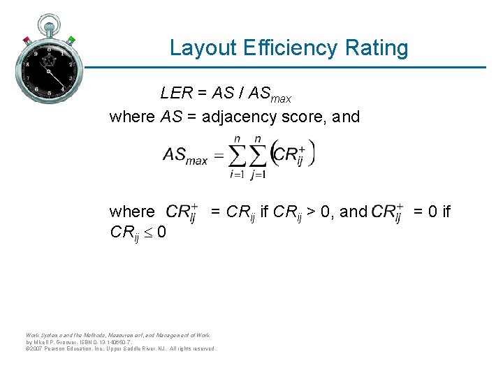 Layout Efficiency Rating LER = AS / ASmax where AS = adjacency score, and