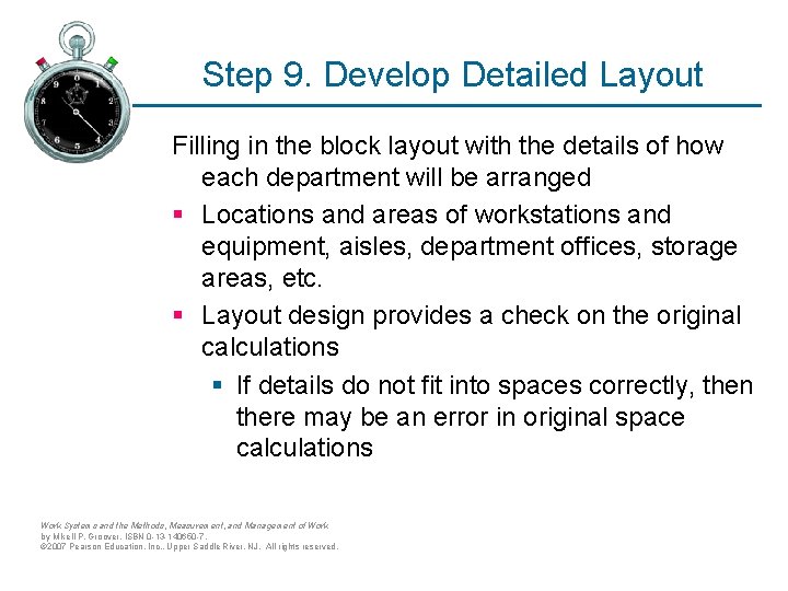 Step 9. Develop Detailed Layout Filling in the block layout with the details of