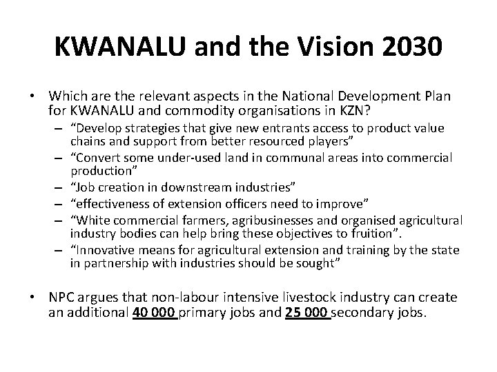 KWANALU and the Vision 2030 • Which are the relevant aspects in the National