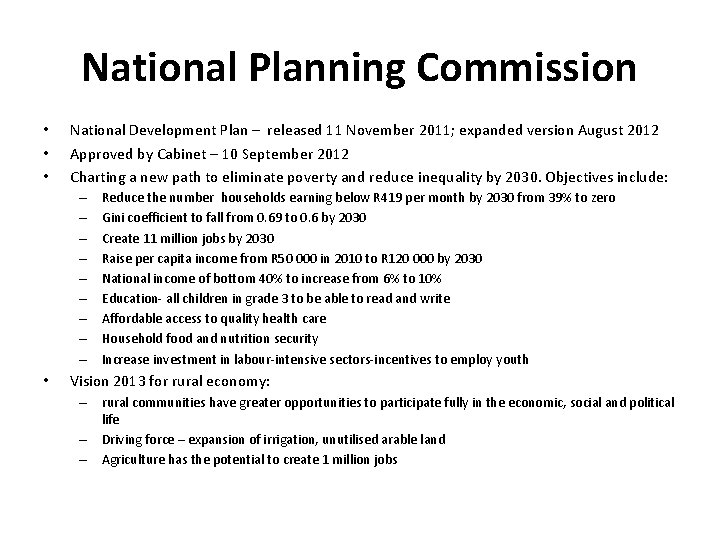 National Planning Commission • • • National Development Plan – released 11 November 2011;