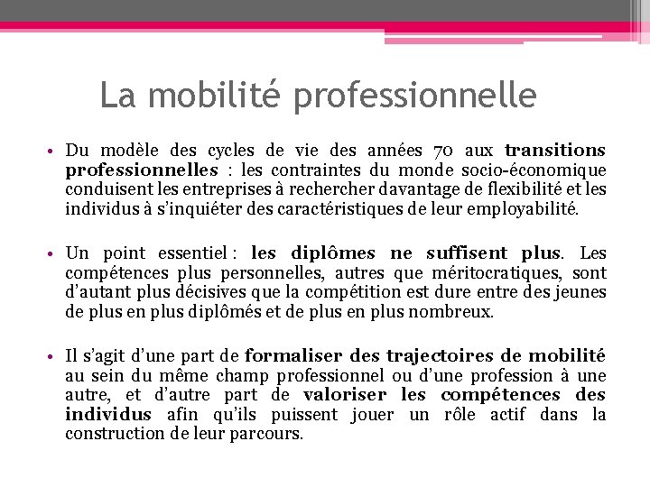 La mobilité professionnelle • Du modèle des cycles de vie des années 70 aux