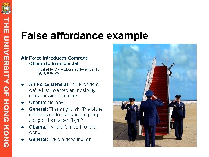 THE UNIVERSITY OF HONG KONG False affordance example Air Force Introduces Comrade Obama to THE UNIVERSITY OF HONG KONG False affordance example Air Force Introduces Comrade Obama to