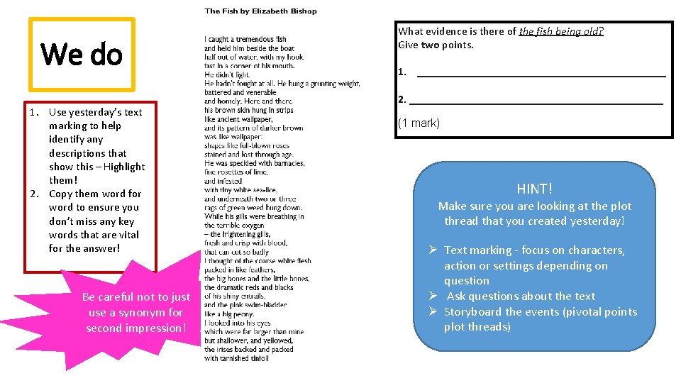We do 1. Use yesterday’s text marking to help identify any descriptions that show