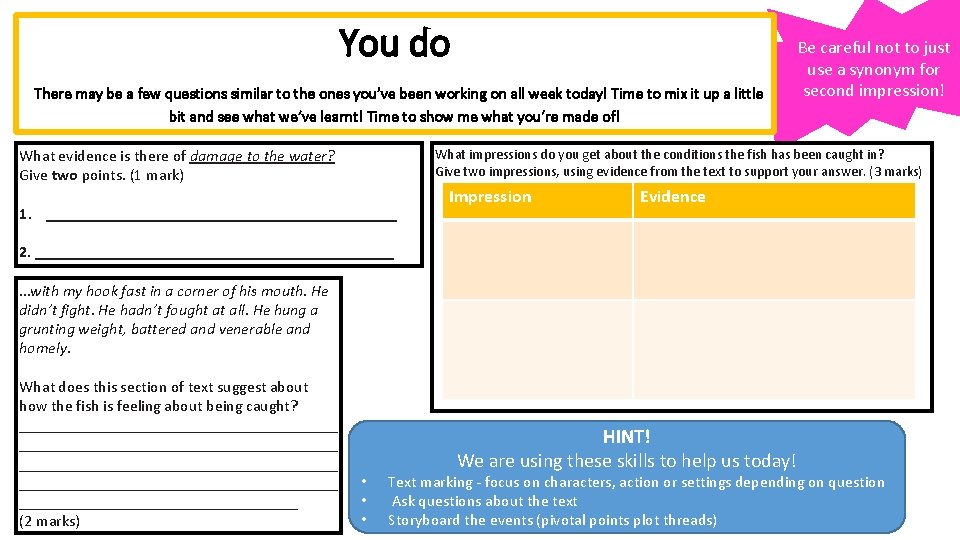 You do There may be a few questions similar to the ones you’ve been