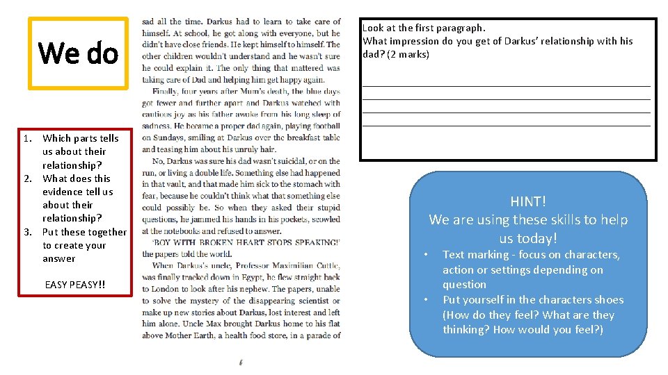 We do Look at the first paragraph. What impression do you get of Darkus’