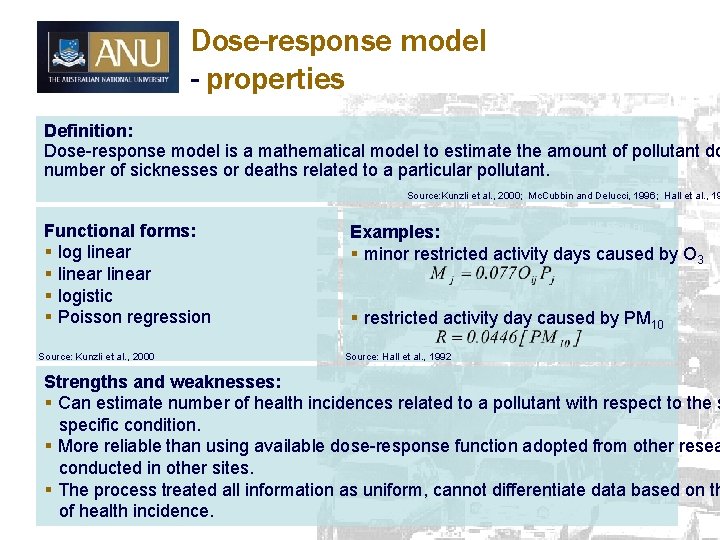 Dose-response model - properties Definition: Dose-response model is a mathematical model to estimate the