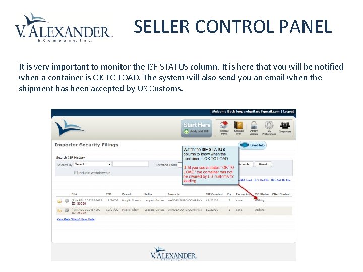 SELLER CONTROL PANEL It is very important to monitor the ISF STATUS column. It