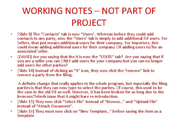 WORKING NOTES – NOT PART OF PROJECT • • • [Slide 8] The “Contacts”