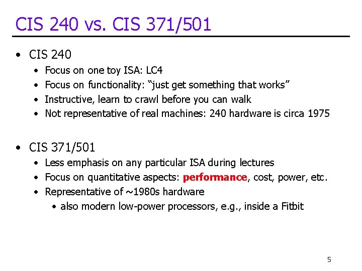 CIS 240 vs. CIS 371/501 • CIS 240 • • Focus on one toy