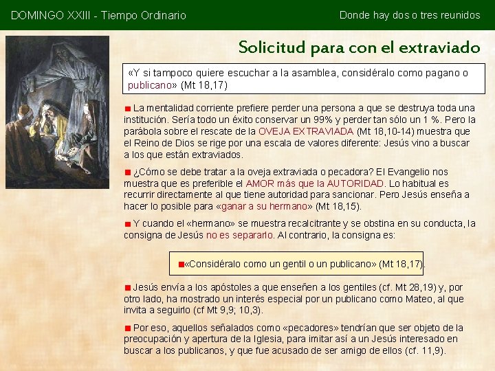 DOMINGO XXIII - Tiempo Ordinario Donde hay dos o tres reunidos Solicitud para con