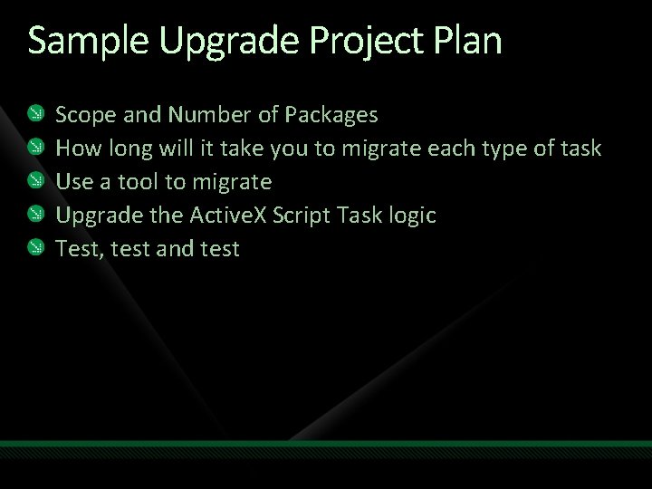 Sample Upgrade Project Plan Scope and Number of Packages How long will it take