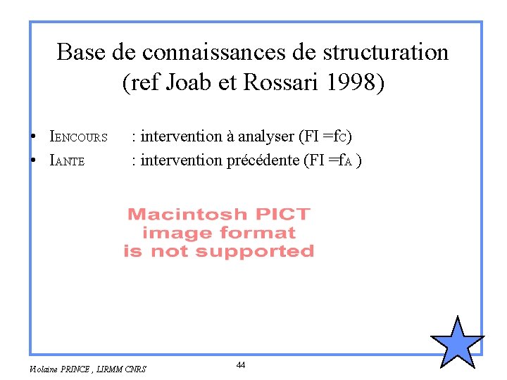 Base de connaissances de structuration (ref Joab et Rossari 1998) • IENCOURS • IANTE Base de connaissances de structuration (ref Joab et Rossari 1998) • IENCOURS • IANTE