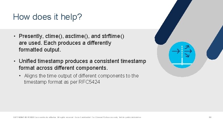 How does it help? • Presently, ctime(), asctime(), and strftime() are used. Each produces