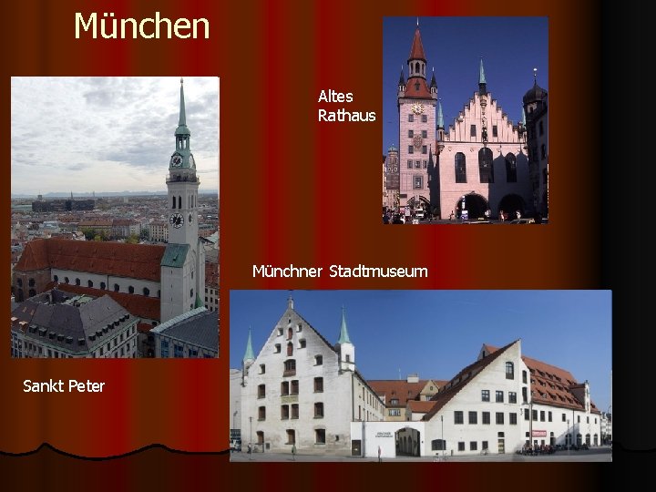 München Altes Rathaus Münchner Stadtmuseum Sankt Peter 