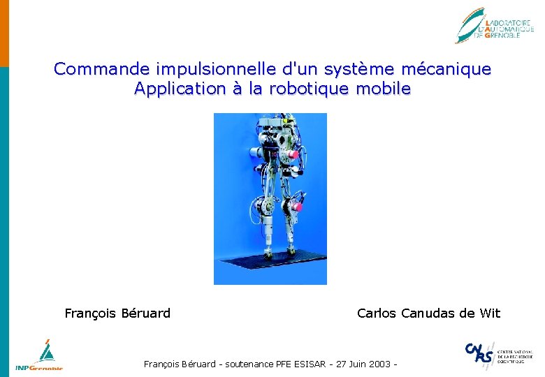 Commande impulsionnelle d'un système mécanique Application à la robotique mobile François Béruard Carlos Canudas