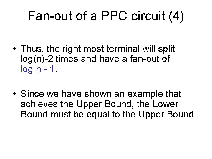 Fan-out of a PPC circuit (4) • Thus, the right most terminal will split