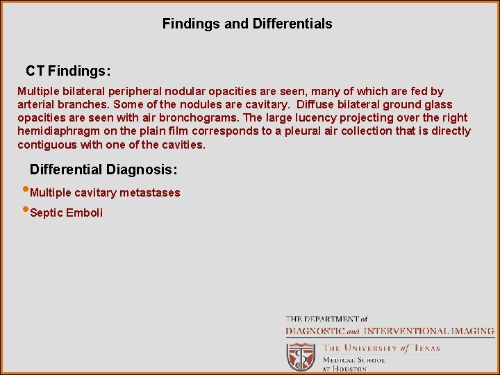 Findings and Differentials CT Findings: Multiple bilateral peripheral nodular opacities are seen, many of