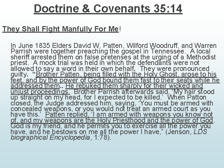 Doctrine & Covenants 35: 14 They Shall Fight Manfully For Me! In June 1835