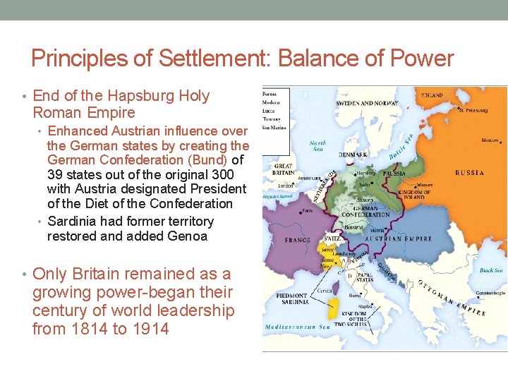 Principles of Settlement: Balance of Power • End of the Hapsburg Holy Roman Empire Principles of Settlement: Balance of Power • End of the Hapsburg Holy Roman Empire