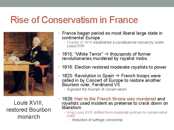 Rise of Conservatism in France • France began period as most liberal large state Rise of Conservatism in France • France began period as most liberal large state