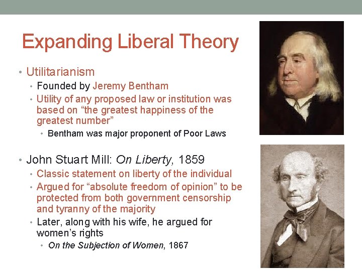 Expanding Liberal Theory • Utilitarianism • Founded by Jeremy Bentham • Utility of any Expanding Liberal Theory • Utilitarianism • Founded by Jeremy Bentham • Utility of any